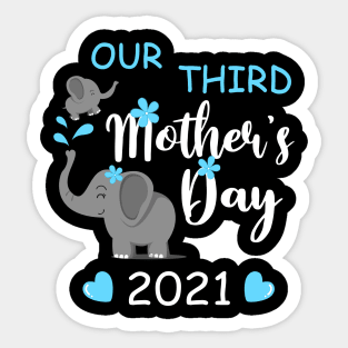 Our Third Mother's Day 2021 Shirt 3rd Mother's Day Mom and Baby Matching Sticker